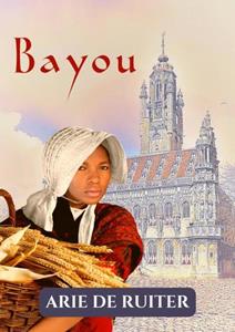 Arie de Ruiter Bayou -   (ISBN: 9789403671581)