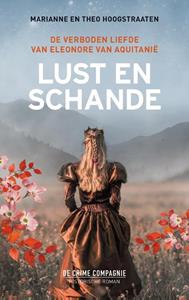 Marianne Hoogstraaten, Theo Hoogstraaten Lust en schande -   (ISBN: 9789461096012)