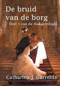 Catharina J. Garrelds De bruid van de borg -   (ISBN: 9789462601024)