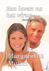 Margaretha Müller Een leven na het virus - Groteletterboek -   (ISBN: 9789462602977)