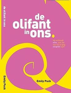 Emily Puck De Olifant In ons -   (ISBN: 9789462664609)