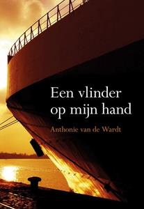 Anthonie van de Wardt Een vlinder op mijn hand -   (ISBN: 9789463653718)