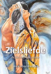 Mika Vogelenzang Zielsliefde -   (ISBN: 9789463654289)