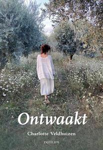 Charlotte Veldhuizen Ontwaakt -   (ISBN: 9789463654494)