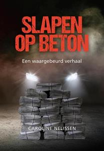 Caroline Nelissen Slapen op beton -   (ISBN: 9789463654555)