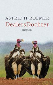Astrid H. Roemer DealersDochter -   (ISBN: 9789044641769)