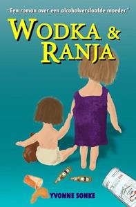 Yvonne Sonke Wodka & Ranja -   (ISBN: 9789493210431)
