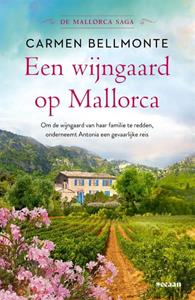 Carmen Bellmonte De Mallorca Saga 1 - Een wijngaard op Mallorca -   (ISBN: 9789046830628)