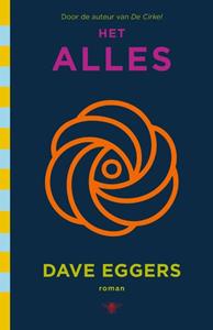 Dave Eggers Het Alles -   (ISBN: 9789403149110)