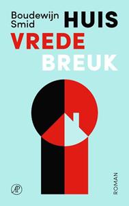Boudewijn Smid Huis Vrede Breuk -   (ISBN: 9789029546546)