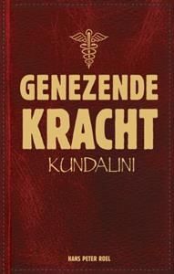 Hans Peter Roel Genezende Kracht -   (ISBN: 9789493307070)