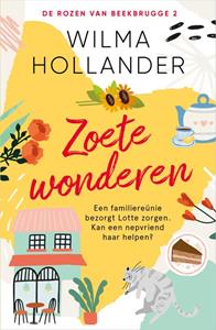 Wilma Hollander De rozen van Beekbrugge 2 - Zoete wonderen -   (ISBN: 9789402712988)