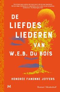 Honorée Fanonne Jeffers De liefdesliederen van W.E.B. Du Bois -   (ISBN: 9789029095679)