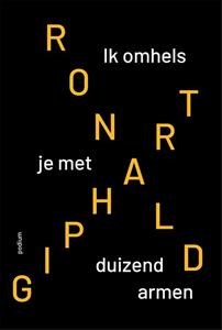Ronald Giphart Ik omhels je met duizend armen -   (ISBN: 9789463811965)