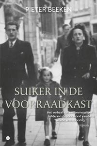 Pieter Beeken Suiker in de voorraadkast -   (ISBN: 9789464686647)