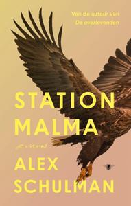 Alex Schulman Station Malma -   (ISBN: 9789403118727)