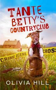 Olivia Hill Tante Betty's countryclub -   (ISBN: 9789403687353)