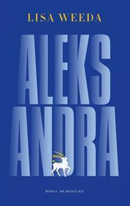 Lisa Weeda Aleksandra -   (ISBN: 9789403130811)