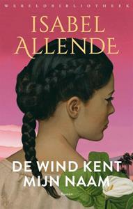 Isabel Allende De wind kent mijn naam -   (ISBN: 9789028453104)