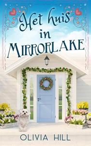 Olivia Hill Het huis in Mirrorlake -   (ISBN: 9789464851380)