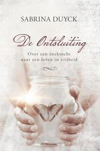 Sabrina Duyck De ontsluiting -   (ISBN: 9781913980597)