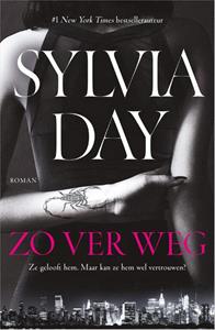 Sylvia Day Zo ver weg -   (ISBN: 9789402713732)