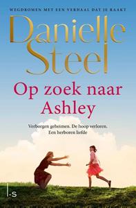Danielle Steel Op zoek naar Ashley (POD) -   (ISBN: 9789021044354)