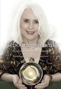 Irma Suijkerbuijk-van Gameren Geboortegeschenk -   (ISBN: 9789463655545)