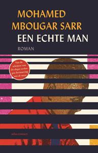 Mohamed Mbougar Sarr Een echte man -   (ISBN: 9789025475062)