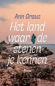 Ann Graus Het land waar de stenen je kennen -   (ISBN: 9789052403984)