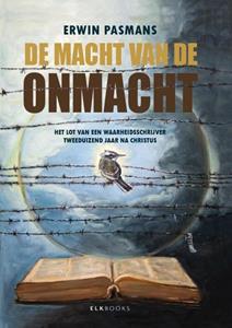 Erwin Pasmans De Macht van de Onmacht -   (ISBN: 9789493255746)