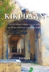 Tom Smeulders Kiki Daan -   (ISBN: 9789463655583)
