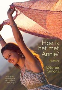 Désirée Simons Hoe is het met Annie℃ -   (ISBN: 9789464430219)