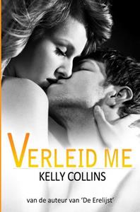 Kelly Collins Verleid me -   (ISBN: 9789464859478)