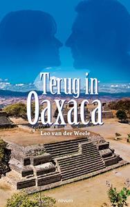 Leo van der Weele Terug in Oaxaca -   (ISBN: 9783991461630)