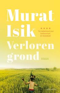 Murat Isik Verloren grond -   (ISBN: 9789026361623)