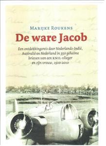 Marijke Roukens De ware Jacob -   (ISBN: 9789090373423)