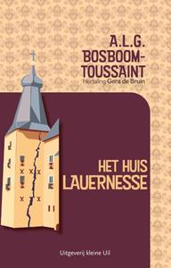 A.L.G. Bosboom-Toussaint Het huis lauernesse -   (ISBN: 9789493323070)