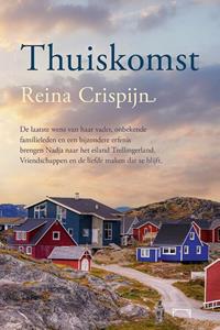 Reina Crispijn Thuiskomst -   (ISBN: 9789020554410)