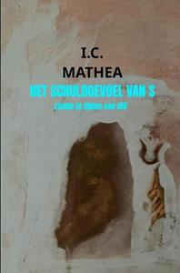 I.C. Mathea Het Schuldgevoel van S -   (ISBN: 9789464921083)