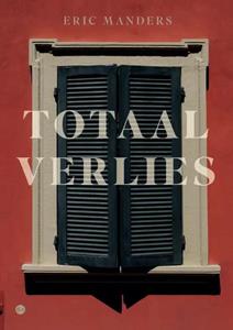 Eric Manders Totaal Verlies -   (ISBN: 9789464891539)