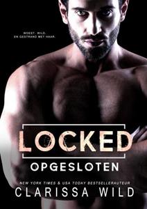 Clarissa Wild Locked: Opgesloten (Dark Romance) -   (ISBN: 9789403701936)
