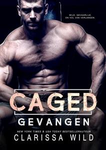 Clarissa Wild Caged: Gevangen (Dark Romance) -   (ISBN: 9789403636917)