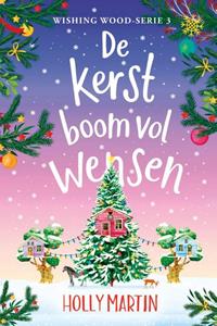 Holly Martin De kerstboom vol wensen -   (ISBN: 9789020551778)