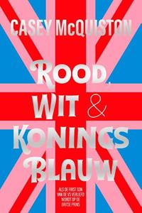 Casey McQuiston Rood, wit & koningsblauw - Special edition -   (ISBN: 9789020555646)