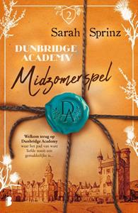Sarah Sprinz Dunbridge Academy 2 - Midzomerspel -   (ISBN: 9789022598337)