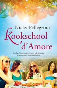 Nicky Pellegrino Kookschool d'Amore -   (ISBN: 9789026136917)