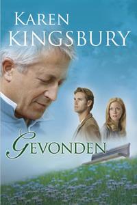 Karen Kingsbury Gevonden -   (ISBN: 9789029720434)