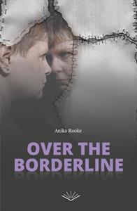 Anika Rooke Over the borderline -   (ISBN: 9789083118932)