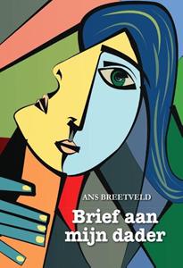 Ans Breetveld Brief aan mijn dader -   (ISBN: 9789464930696)